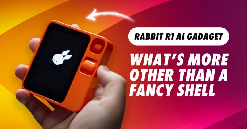 Rabbit R1 AI Gadget: Smart AI Assistant Gadget & AI Rabbit R1 Device Explained