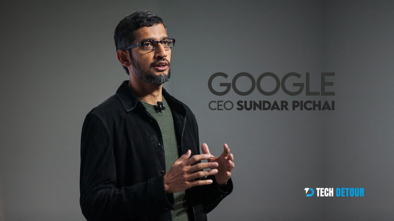 Google CEO Sundar Pichai’s Net Worth Will Surprise You