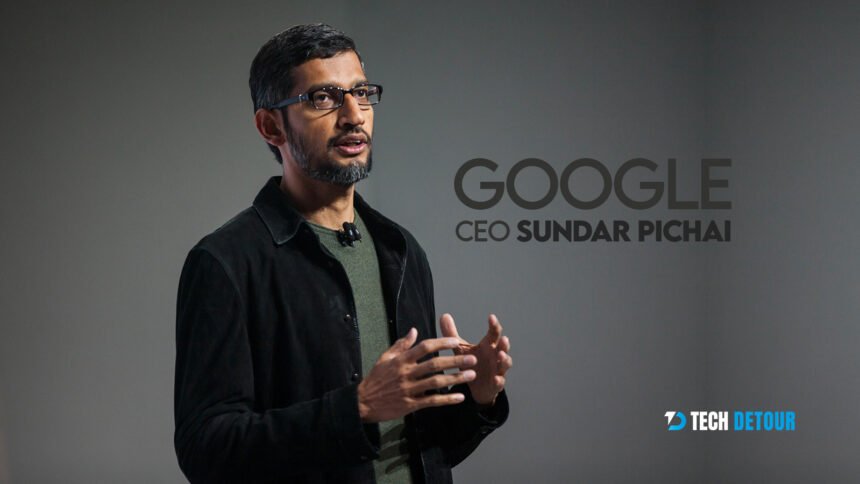 Google CEO Sundar Pichai’s Net Worth Will Surprise You