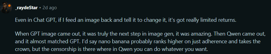 A screenshot of a Reddit comment by user _raydeStar discussing image generation tools. The comment says that ChatGPT image editing has limited returns, praises GPT image as a major step forward, compares it to Qwen which almost matched GPT, and mentions that "nano banana" ranks higher on adherence but notes Qwen allows more freedom due to less censorship.