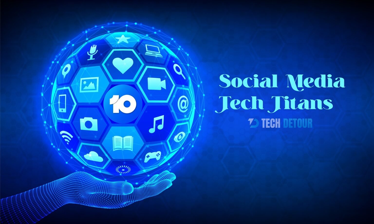 Top 10 Social Media Tech Titans Shaping the Digital World